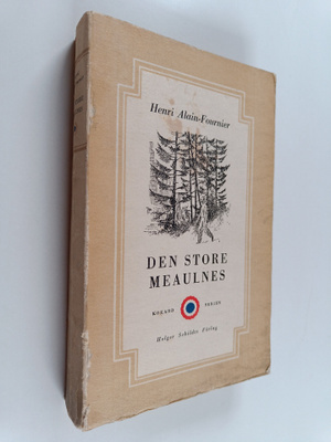 Henri Alain-Fournier : Den store Meaulnes