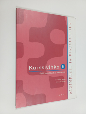 Anne-Maria ym. Mikkola : Äidinkieli ja kirjallisuus 6 Kur...