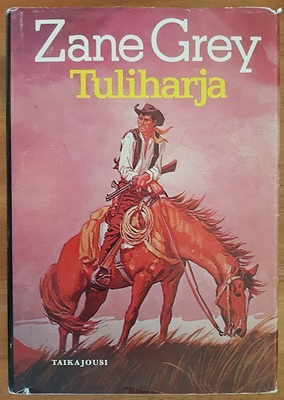 Zane Grey: Tuliharja