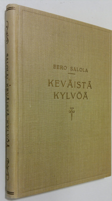 Eero Salola : Keväistä kylvöä : koulupuheita