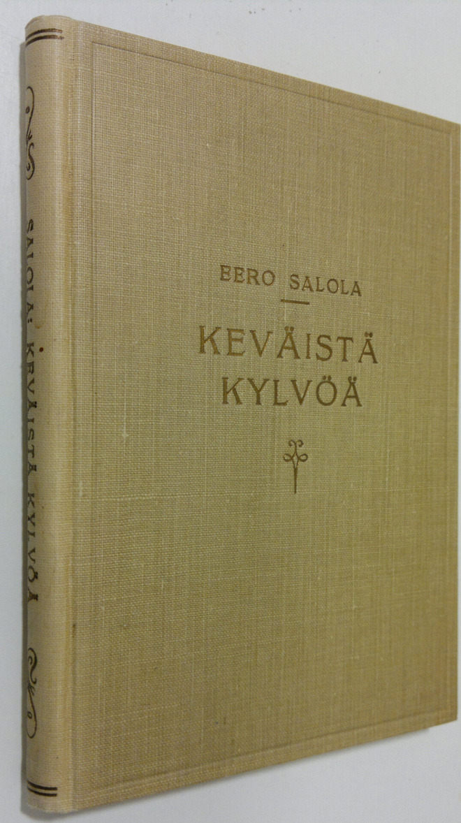 Eero Salola : Keväistä kylvöä : koulupuheita