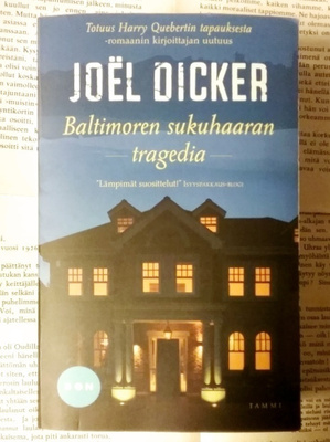 Joël Dicker - Baltimoren sukuhaaran tragedia (nid.)