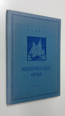 K. A. Ahto : Merenkulkuopas : ohjeita rannikko- ja sisäve...