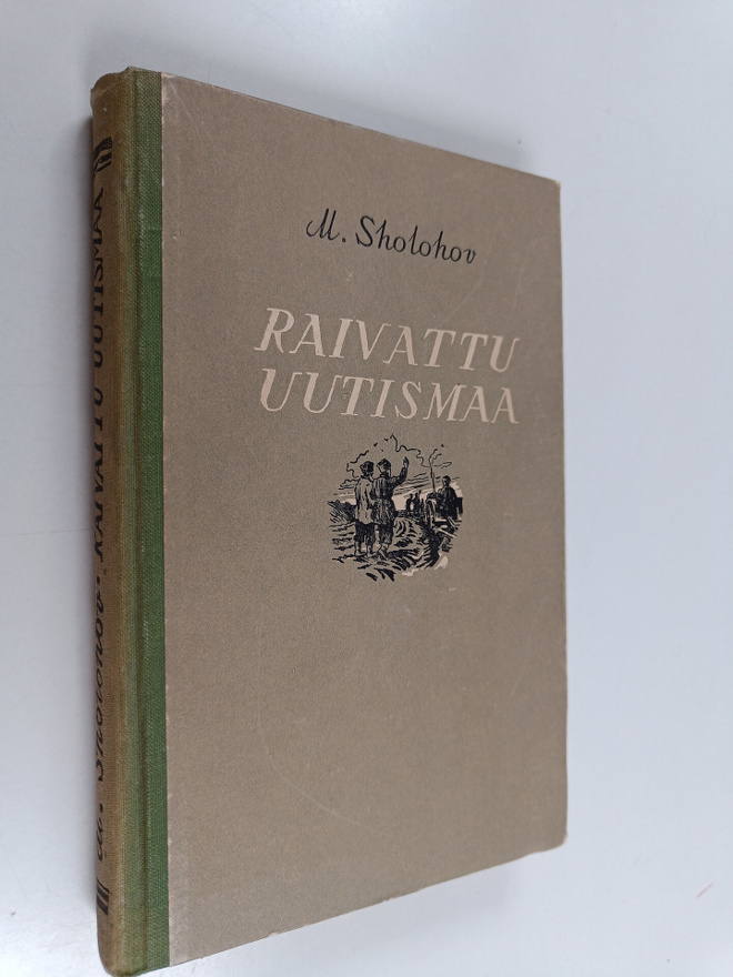 Mihail Solohov : Raivattu uutismaa