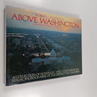 Robert Cameron : Above Washington : a collection of nosta... - pikkukuva 1