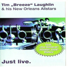 cd, Tim Breeze Laughlin & New Orleans Allstars: Just Live [j - pikkukuva 1