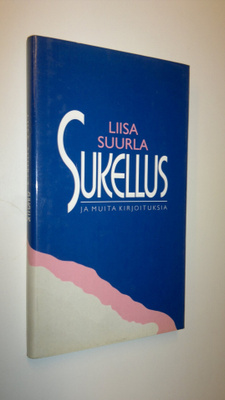 Liisa Suurla : Sukellus ja muita kirjoituksia