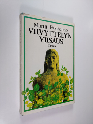 Martti Paloheimo : Viivyttelyn viisaus