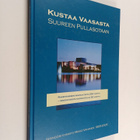 Vesa Tompuri : Kustaa Vaasasta suureen pullasotaan : rake... - pikkukuva 1