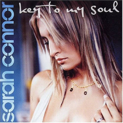 Sarah Connor - Key To My Soul (CD)