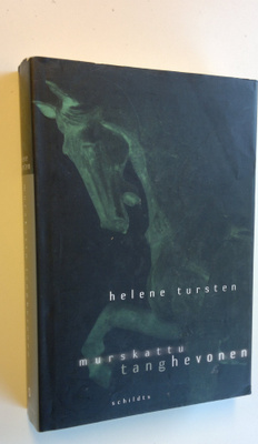 Helene Tursten : Murskattu tanghevonen