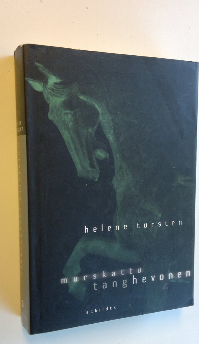 Helene Tursten : Murskattu tanghevonen