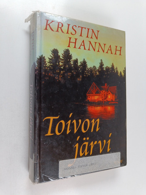 Kristin Hannah : Toivon järvi