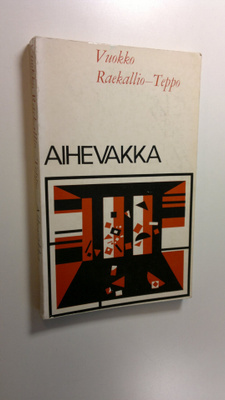 Vuokko Raekallio-Teppo : Aihevakka