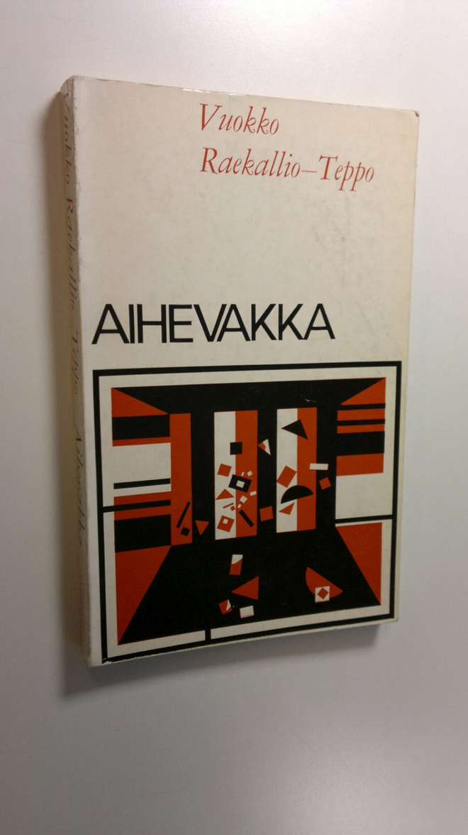 Vuokko Raekallio-Teppo : Aihevakka