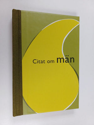 Erik G. Johansson : Citat om män