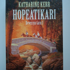 Kerr, Katherine: Deverryn taru 1: Hopeatikari - pikkukuva 1