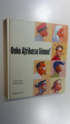 Lars-Eric Berg : Onko Afrikassa liimaa