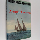 Robin Knox-Johnston : A world of my own : the singlehande... - pikkukuva 1