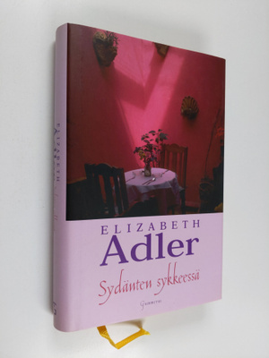 Elizabeth Adler : Sydänten sykkeessä