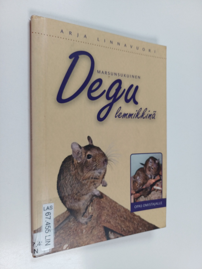 Arja Linnavuori : Marsunsukuinen degu lemmikkinä