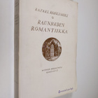 Rafael Koskimies : Raunioiden romantiikka : keskiaika Lud... - pikkukuva 1