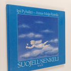 Anna-Maija Raittila ym. : Suojelusenkeli - pikkukuva 1