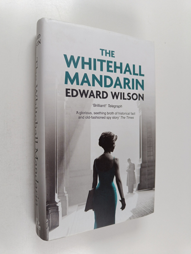 Edward Wilson : The Whitehall Mandarin