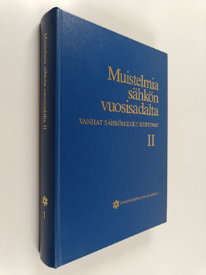 Muistelmia sähkön vuosisadalta : vanhat sähkömiehet kerto...