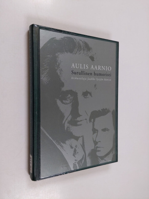 Aulis Aarnio : Surullinen humoristi : keskusteluja Jaakko...