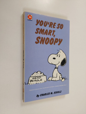 Charles M. Schulz : You're So Smart, Snoopy - Selected Ca...
