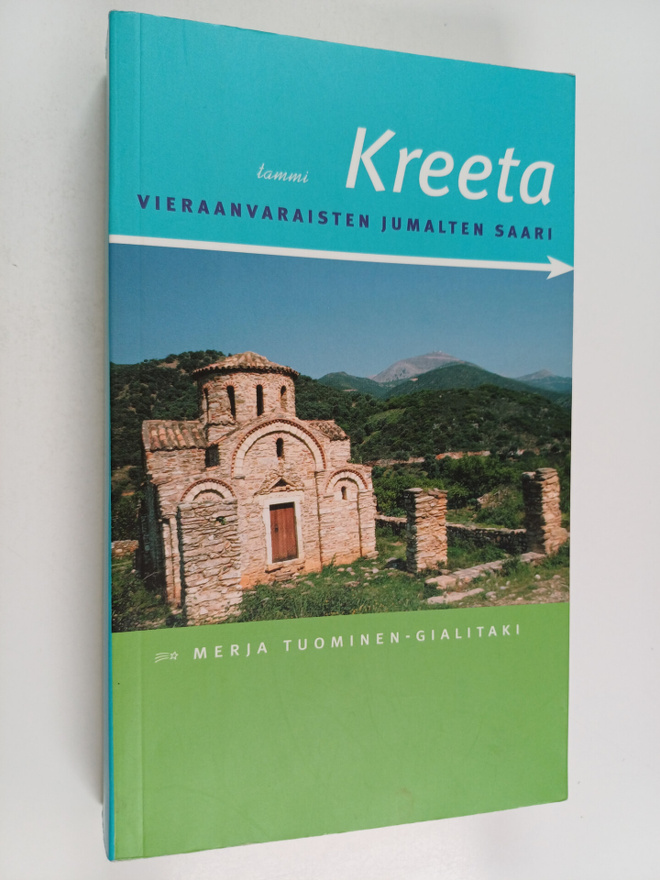 Merja Tuominen-Gialitaki : Kreeta : Vieraanvaraisten juma...