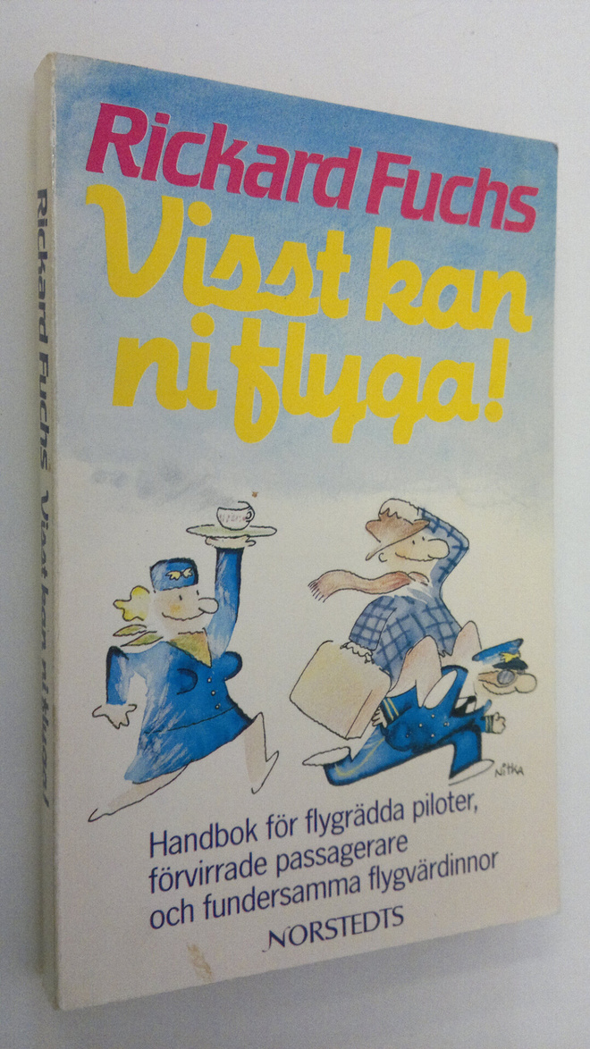 Rickard Fuchs : Visst kan ni flyga!