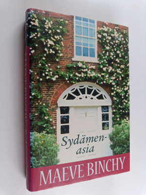Maeve Binchy : Sydämenasia