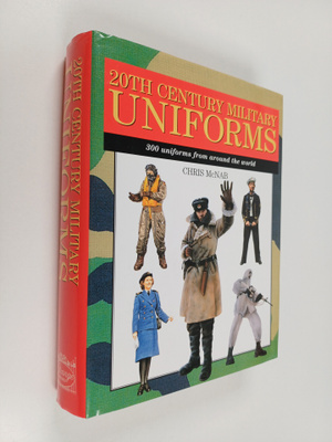 Chris McNab : 20th Century Military Uniforms