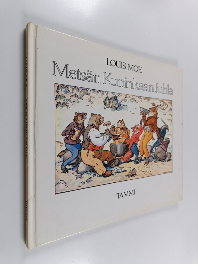 Louis Moe : Metsän kuninkaan juhla