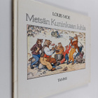 Louis Moe : Metsän kuninkaan juhla - pikkukuva 1