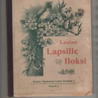 Laulan lapsille iloksi, Karjalan Kirjakauppa- ja Kust.liike - pikkukuva 1