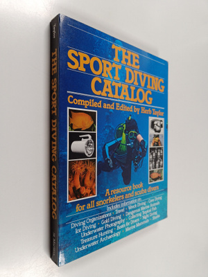 Herb Taylor : The Sport Diving Catalog - A Resource Book ...