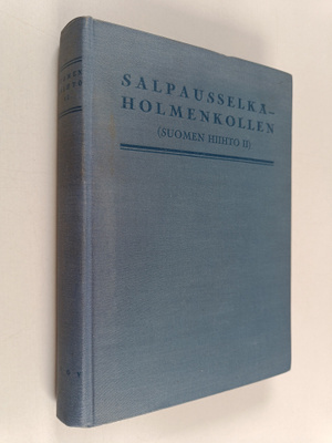 Salpausselkä-Holmenkollen (Suomen hiihto II) : SVUL:n hii...