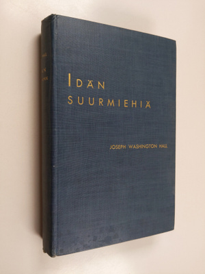 Josef Washington Hall : Idän suurmiehiä : kuusi uuden idä...