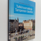 Jari Korkki : Tutkimusmatkoja Tampereen taloihin - pikkukuva 1