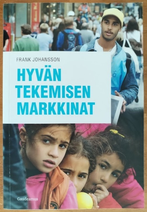 Frank Johansson: Hyvän tekemisen markkinat