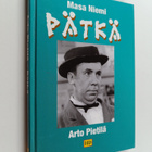 Arto Pietilä : Pätkä : kirja Masa Niemestä (signeerattu, ... - pikkukuva 1