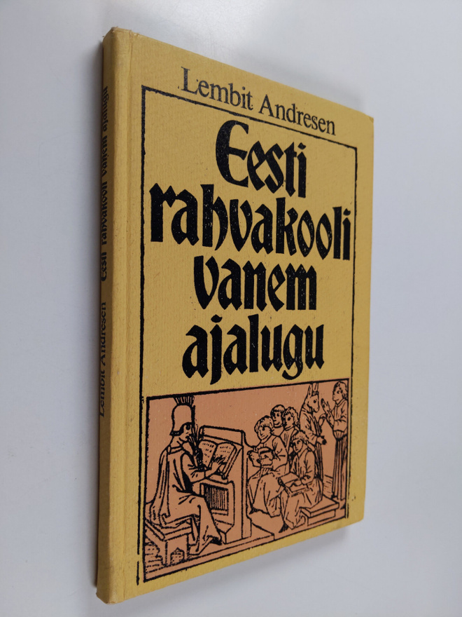 Lembit Andresen : Eesti rahvakooli vanem ajalugu