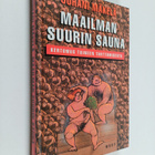 Juhani Mäkelä : Maailman suurin sauna : kertomus toimeen ... - pikkukuva 1
