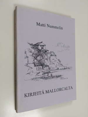 Matti Nummelin : Kirjeitä Mallorcalta