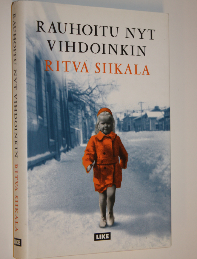 Ritva Siikala : Rauhoitu nyt vihdoinkin