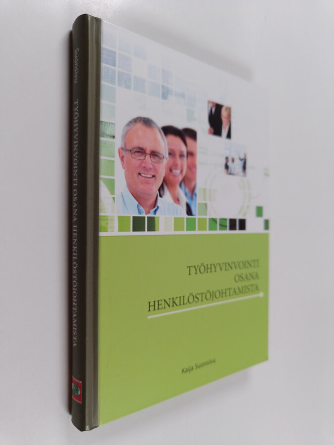 Kaija Suonsivu : Työhyvinvointi osana henkilöstöjohtamista