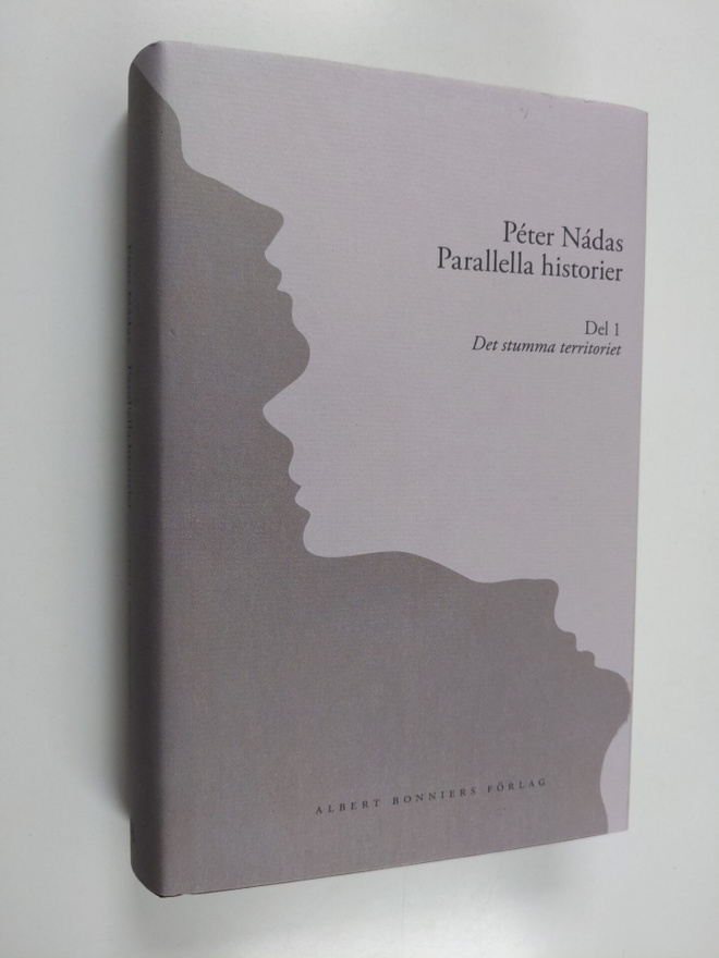Peter Nadas : Parallella historier, Del 1 - Det stumma te...